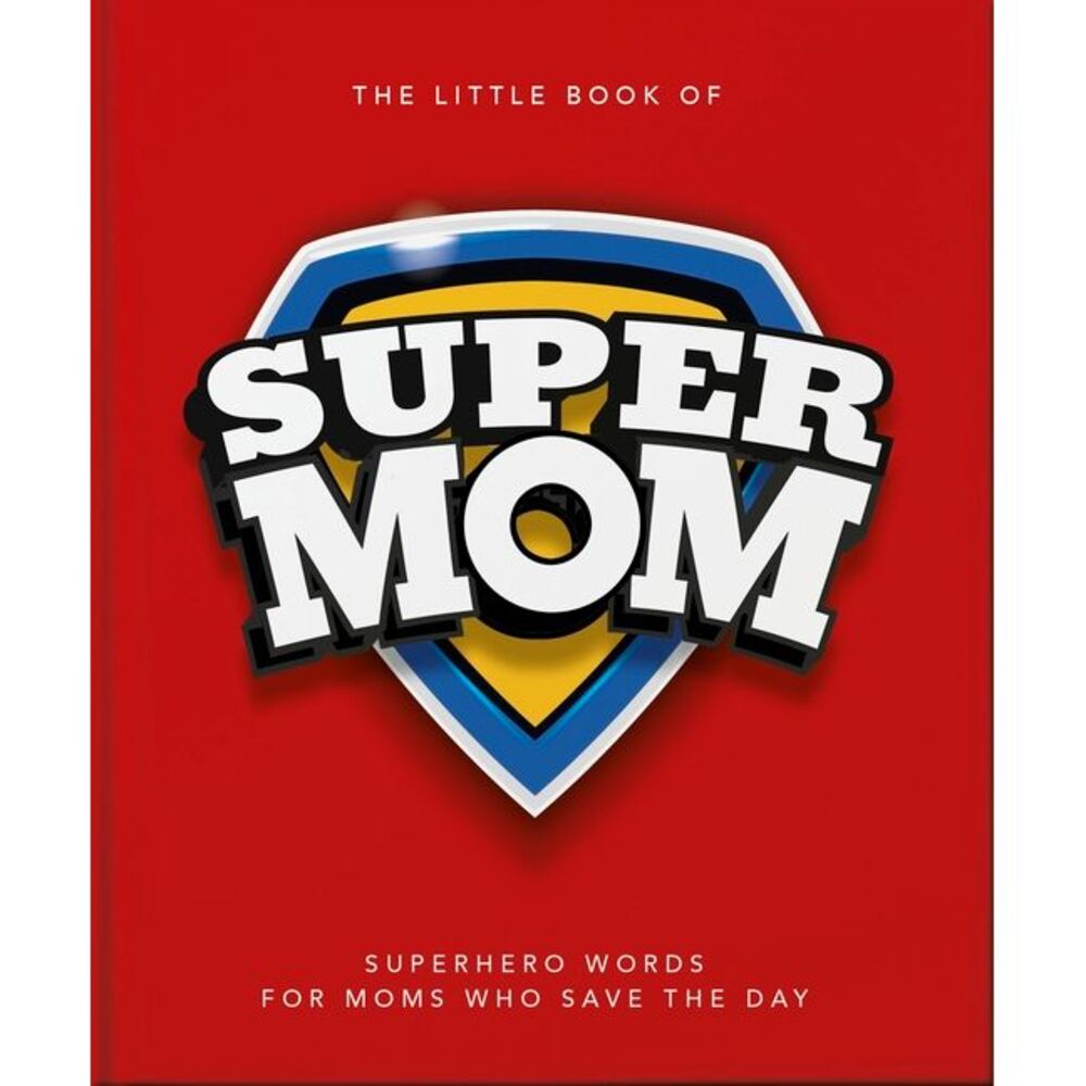 The Little Book of Supermom -- Oh